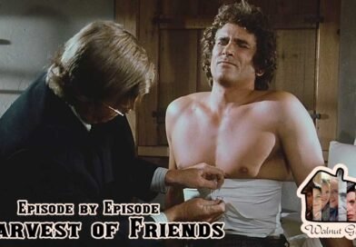 Episode by Episode: A Harvest of Friends