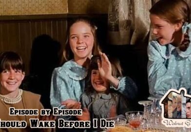 Episode by Episode: If I Should Wake Before I Die